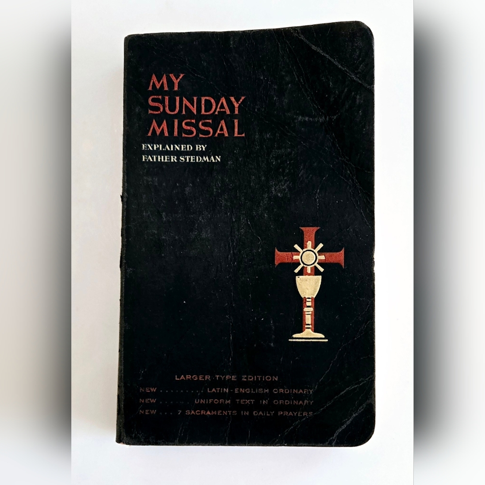 ✠︎ My Sunday Missal Explained 1950 by Rev. Msgr. Joseph F. Stedman